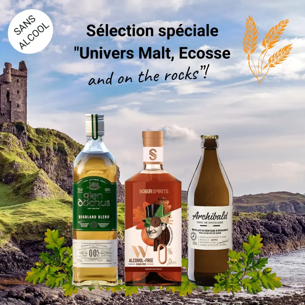 "Whisky sans alcool" - Sélection spéciale "Univers Malt, Ecosse and on the rocks" !