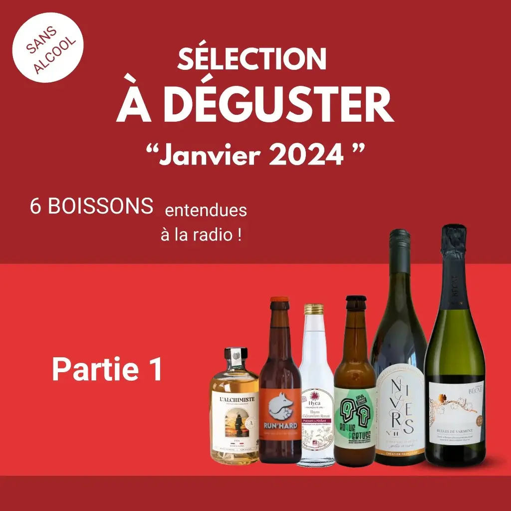Sélection spéciale - Emission "On va déguster" - sans alcool ! (partie 1)